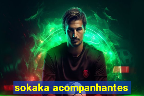 sokaka acompanhantes